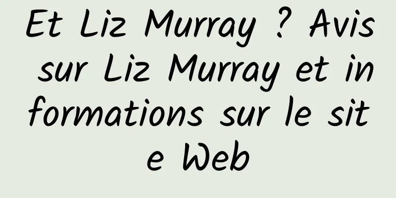 Et Liz Murray ? Avis sur Liz Murray et informations sur le site Web