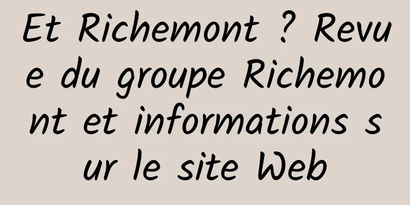 Et Richemont ? Revue du groupe Richemont et informations sur le site Web