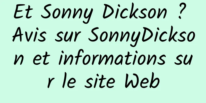 Et Sonny Dickson ? Avis sur SonnyDickson et informations sur le site Web