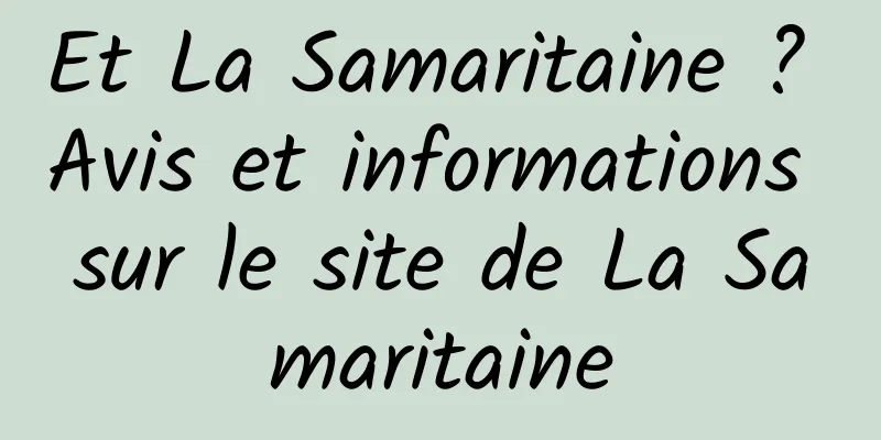 Et La Samaritaine ? Avis et informations sur le site de La Samaritaine