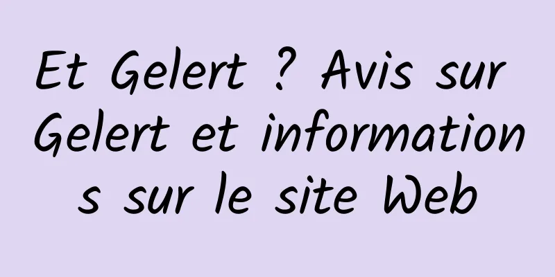 Et Gelert ? Avis sur Gelert et informations sur le site Web