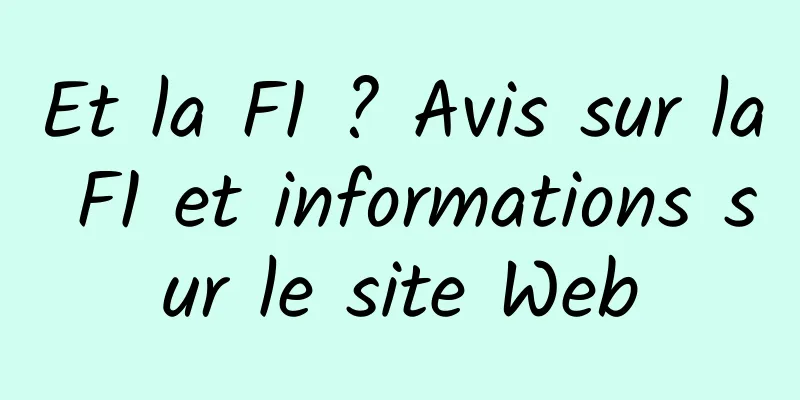 Et la F1 ? Avis sur la F1 et informations sur le site Web