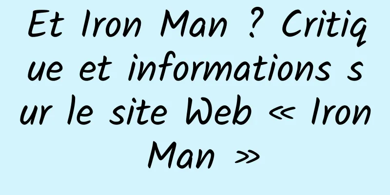 Et Iron Man ? Critique et informations sur le site Web « Iron Man »