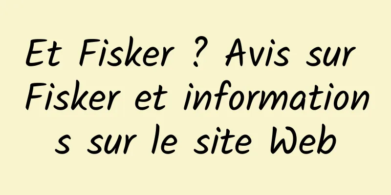 Et Fisker ? Avis sur Fisker et informations sur le site Web