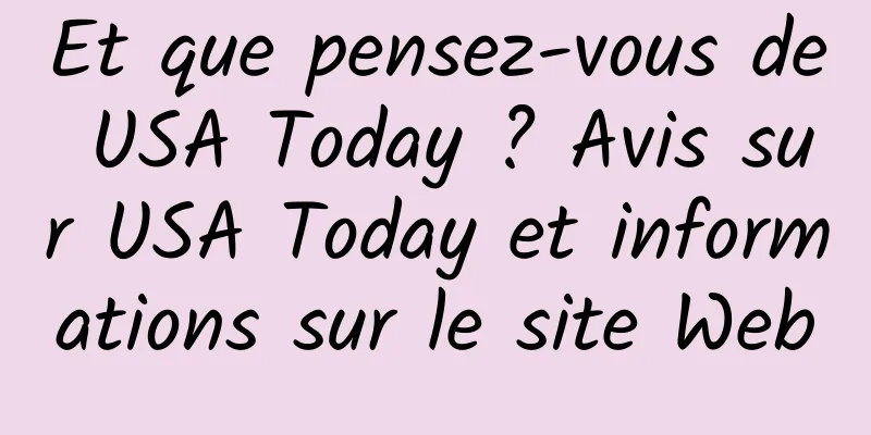 Et que pensez-vous de USA Today ? Avis sur USA Today et informations sur le site Web