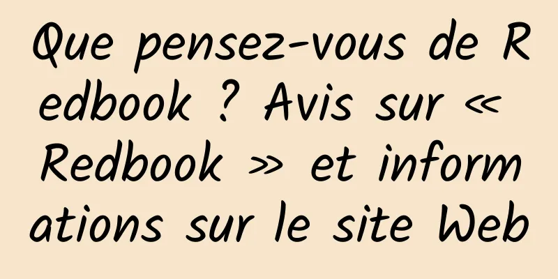 Que pensez-vous de Redbook ? Avis sur « Redbook » et informations sur le site Web