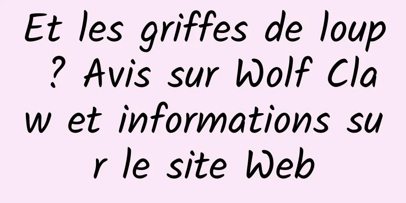 Et les griffes de loup ? Avis sur Wolf Claw et informations sur le site Web