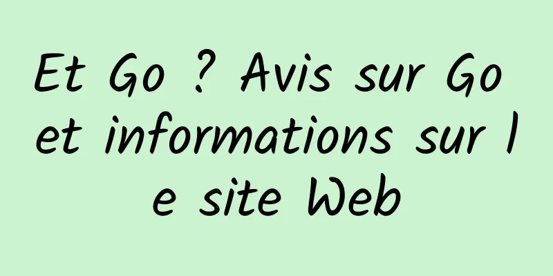 Et Go ? Avis sur Go et informations sur le site Web
