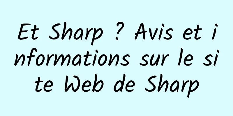 Et Sharp ? Avis et informations sur le site Web de Sharp