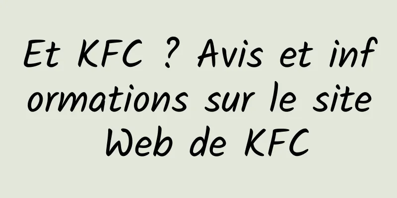 Et KFC ? Avis et informations sur le site Web de KFC