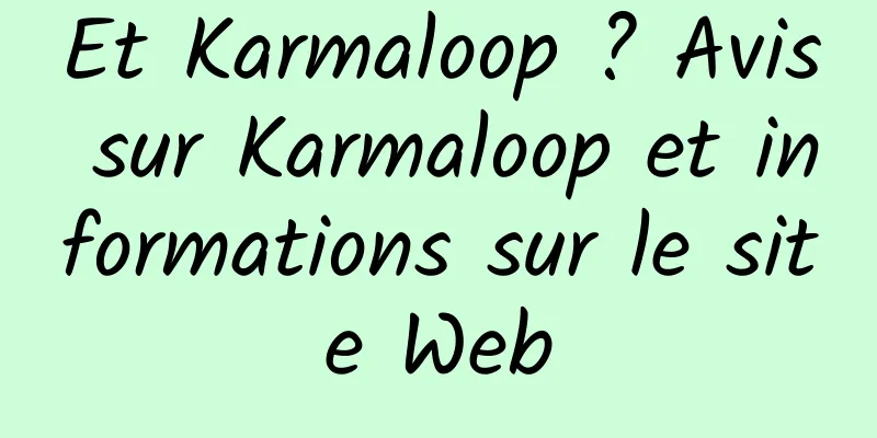 Et Karmaloop ? Avis sur Karmaloop et informations sur le site Web
