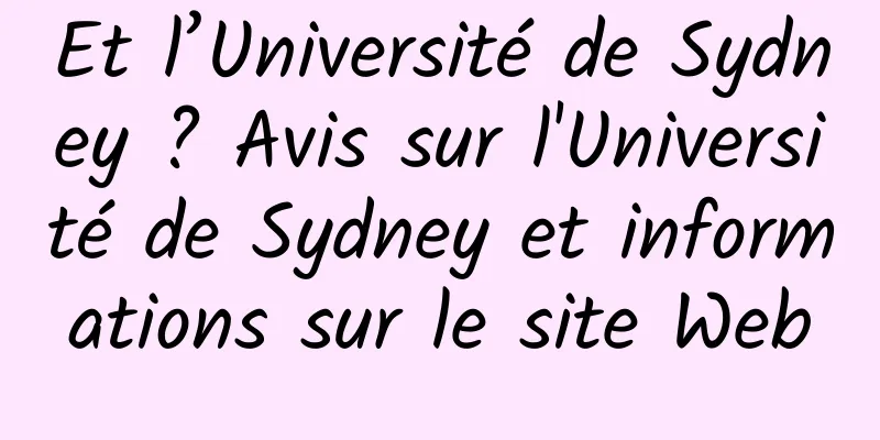 Et l’Université de Sydney ? Avis sur l'Université de Sydney et informations sur le site Web