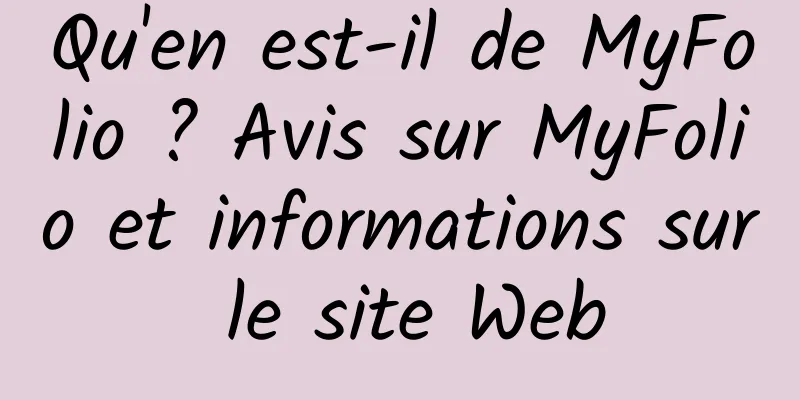 Qu'en est-il de MyFolio ? Avis sur MyFolio et informations sur le site Web