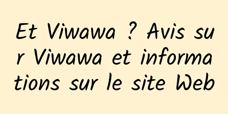 Et Viwawa ? Avis sur Viwawa et informations sur le site Web