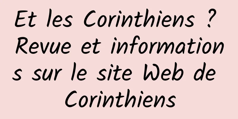 Et les Corinthiens ? Revue et informations sur le site Web de Corinthiens