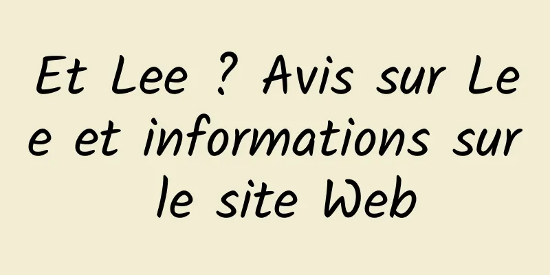 Et Lee ? Avis sur Lee et informations sur le site Web