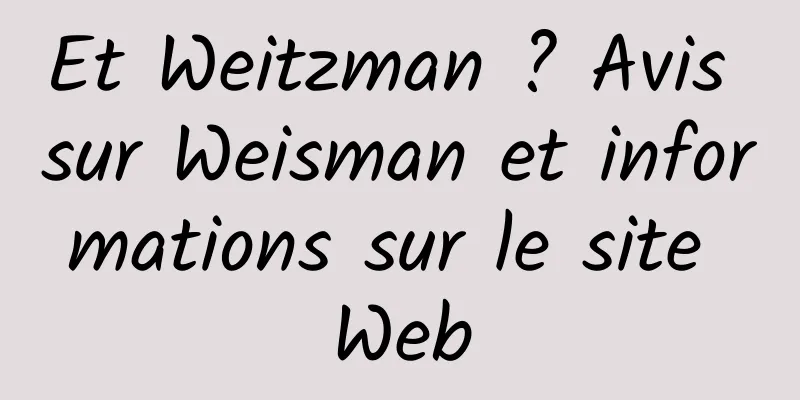 Et Weitzman ? Avis sur Weisman et informations sur le site Web