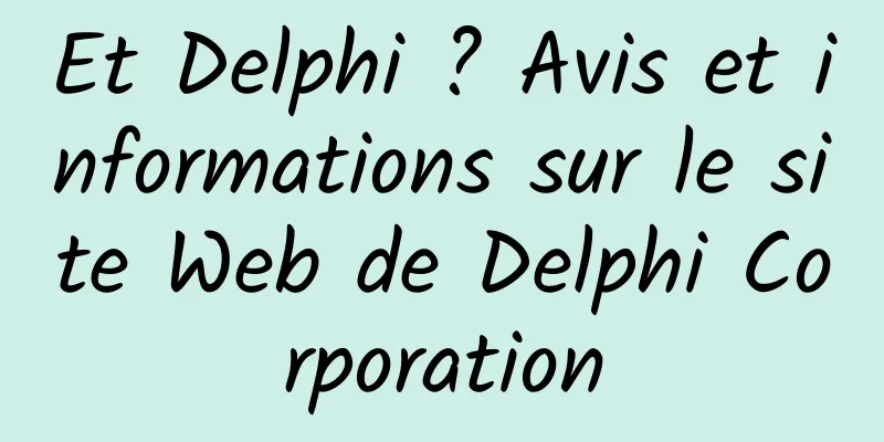 Et Delphi ? Avis et informations sur le site Web de Delphi Corporation