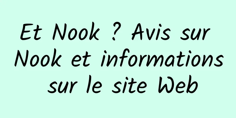 Et Nook ? Avis sur Nook et informations sur le site Web