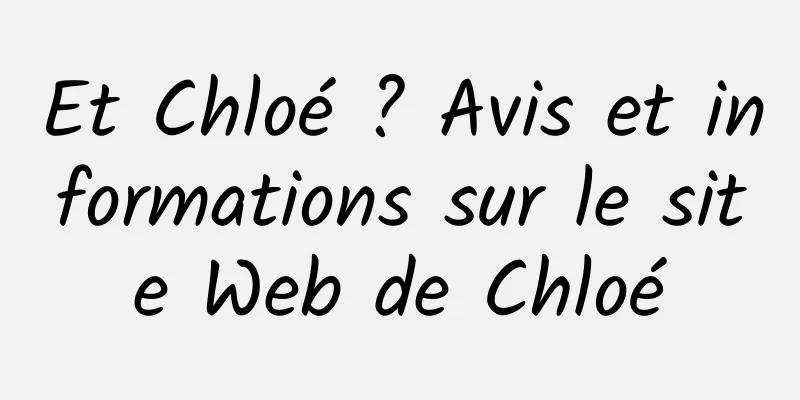 Et Chloé ? Avis et informations sur le site Web de Chloé