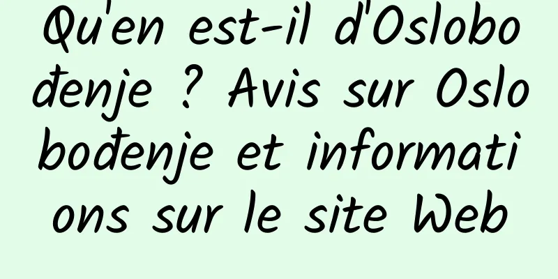 Qu'en est-il d'Oslobođenje ? Avis sur Oslobođenje et informations sur le site Web