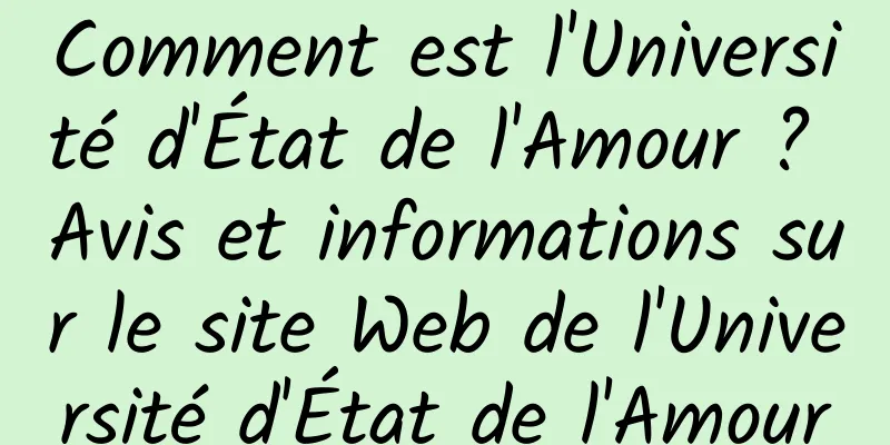 Comment est l'Université d'État de l'Amour ? Avis et informations sur le site Web de l'Université d'État de l'Amour