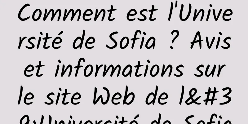 Comment est l'Université de Sofia ? Avis et informations sur le site Web de l'Université de Sofia