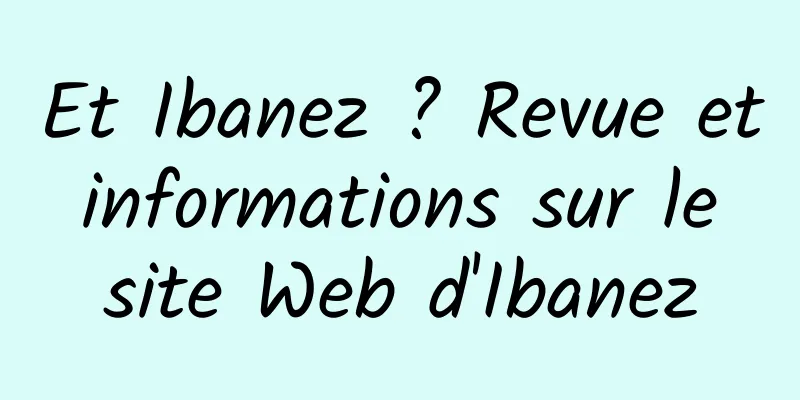 Et Ibanez ? Revue et informations sur le site Web d'Ibanez