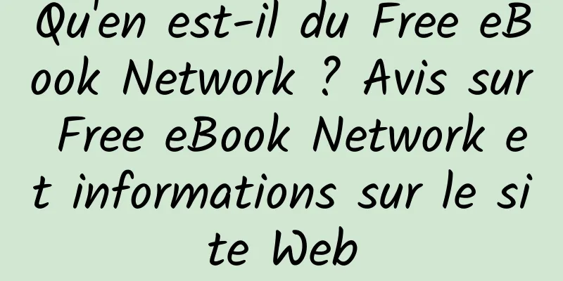 Qu'en est-il du Free eBook Network ? Avis sur Free eBook Network et informations sur le site Web