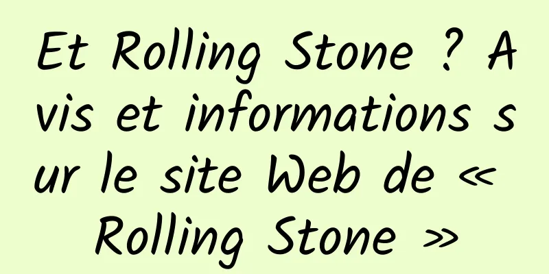 Et Rolling Stone ? Avis et informations sur le site Web de « Rolling Stone »