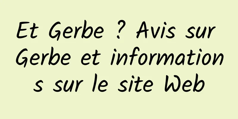 Et Gerbe ? Avis sur Gerbe et informations sur le site Web