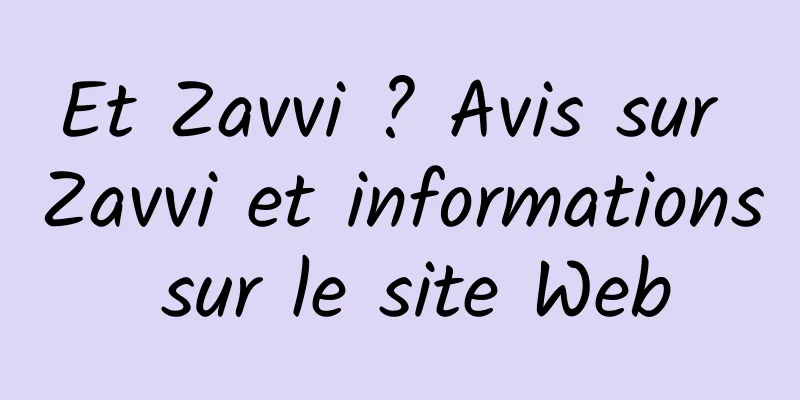 Et Zavvi ? Avis sur Zavvi et informations sur le site Web
