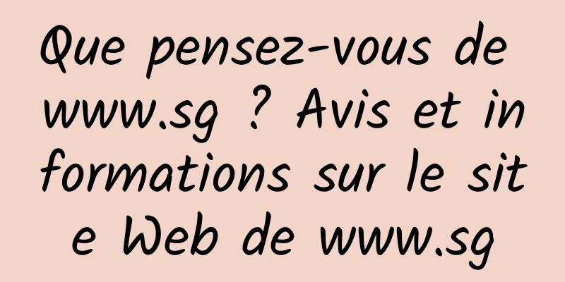 Que pensez-vous de www.sg ? Avis et informations sur le site Web de www.sg