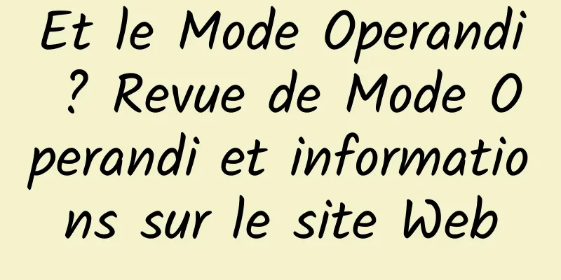 Et le Mode Operandi ? Revue de Mode Operandi et informations sur le site Web