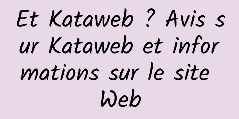 Et Kataweb ? Avis sur Kataweb et informations sur le site Web