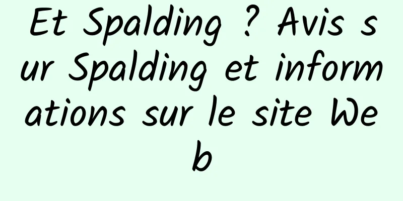 Et Spalding ? Avis sur Spalding et informations sur le site Web
