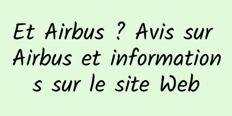Et Airbus ? Avis sur Airbus et informations sur le site Web
