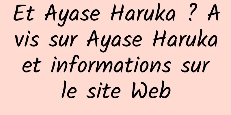 Et Ayase Haruka ? Avis sur Ayase Haruka et informations sur le site Web