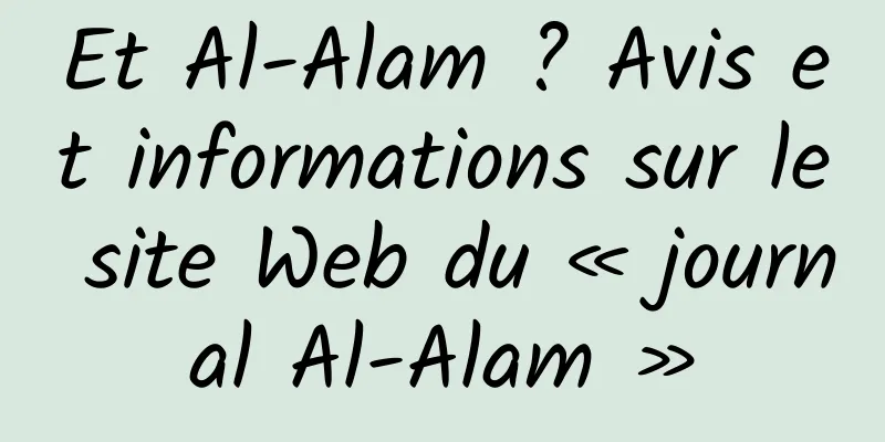 Et Al-Alam ? Avis et informations sur le site Web du « journal Al-Alam »