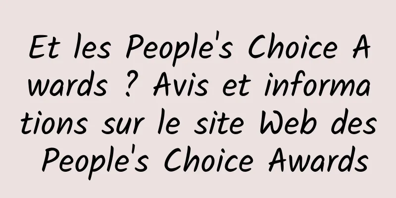 Et les People's Choice Awards ? Avis et informations sur le site Web des People's Choice Awards
