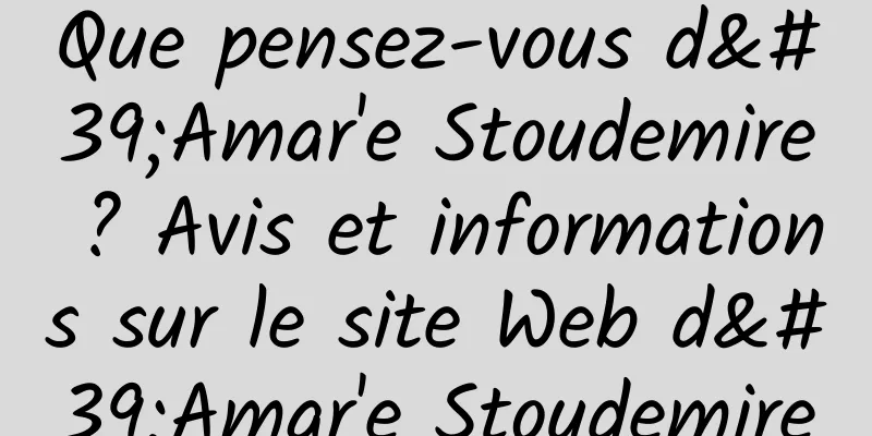 Que pensez-vous d'Amar'e Stoudemire ? Avis et informations sur le site Web d'Amar'e Stoudemire