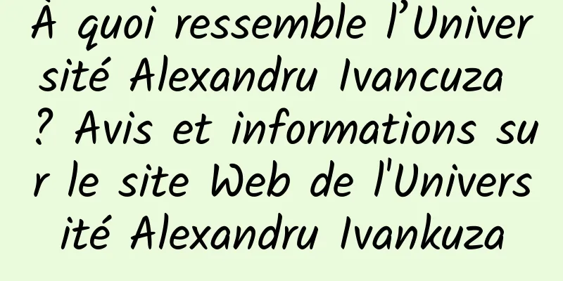 À quoi ressemble l’Université Alexandru Ivancuza ? Avis et informations sur le site Web de l'Université Alexandru Ivankuza