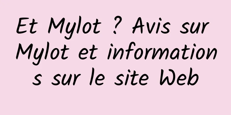 Et Mylot ? Avis sur Mylot et informations sur le site Web