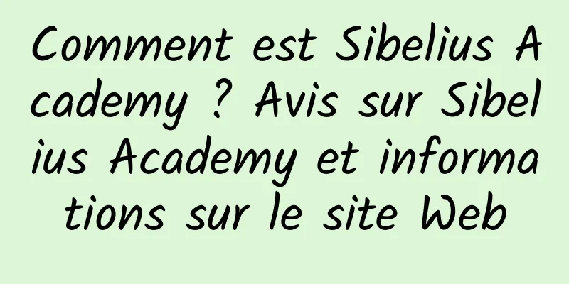 Comment est Sibelius Academy ? Avis sur Sibelius Academy et informations sur le site Web