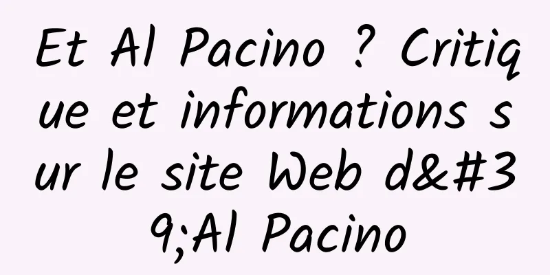 Et Al Pacino ? Critique et informations sur le site Web d'Al Pacino