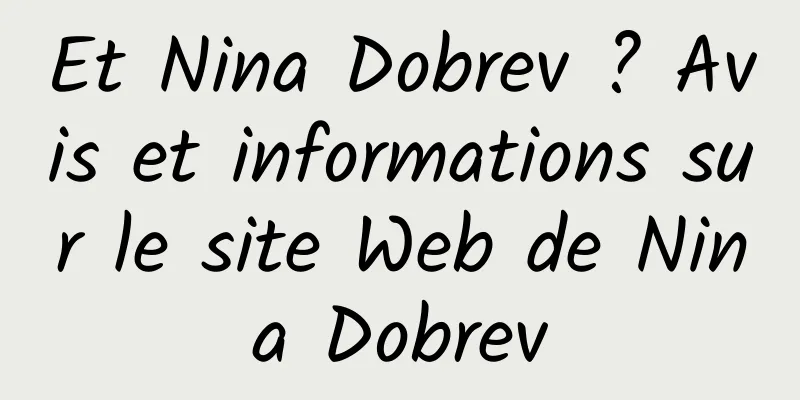 Et Nina Dobrev ? Avis et informations sur le site Web de Nina Dobrev