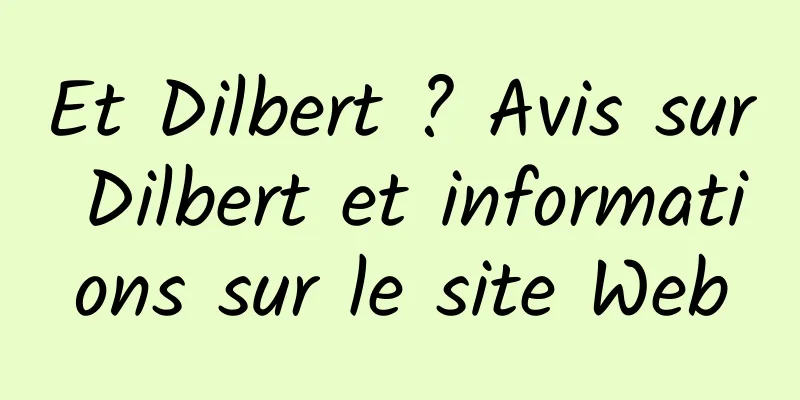Et Dilbert ? Avis sur Dilbert et informations sur le site Web