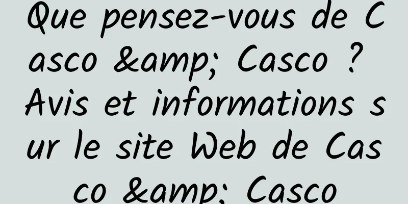Que pensez-vous de Casco & Casco ? Avis et informations sur le site Web de Casco & Casco