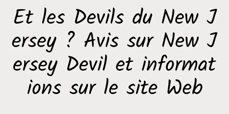 Et les Devils du New Jersey ? Avis sur New Jersey Devil et informations sur le site Web
