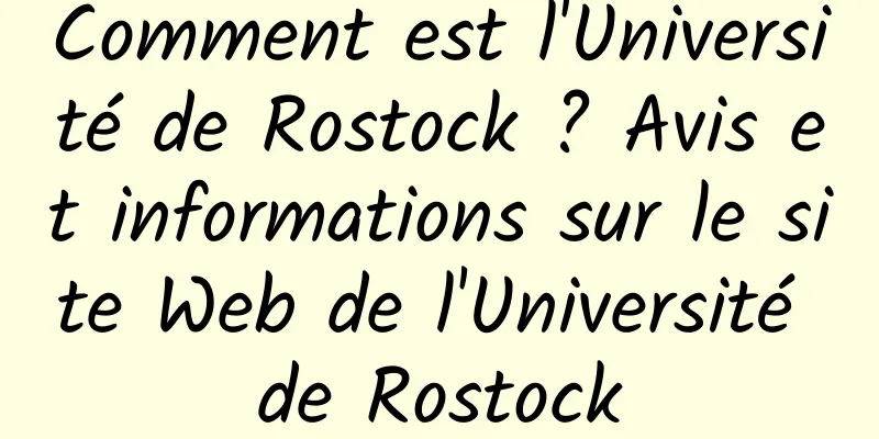 Comment est l'Université de Rostock ? Avis et informations sur le site Web de l'Université de Rostock
